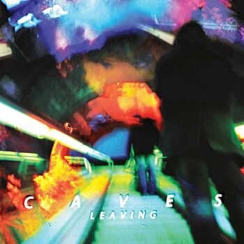 Caves - Leaving