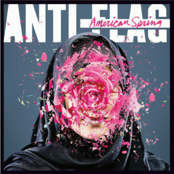 Anti-Flag - American Spring