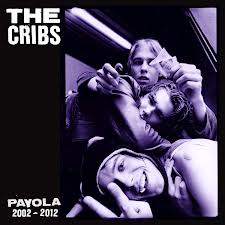 The Cribs - Payola