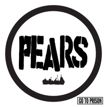 Pears - Go To Prison