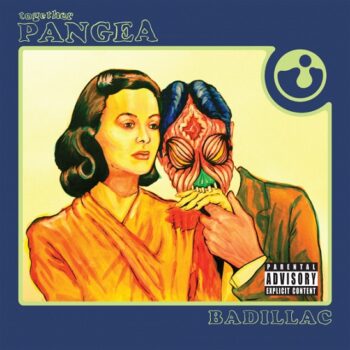 Together Pangea - Badillac