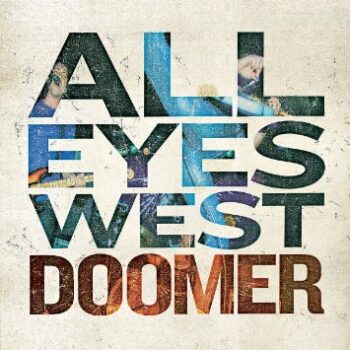 All Eyes West - Doomer