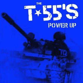 The T-55's - Power Up (EP)