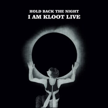 I Am Kloot - Hold Back The Night: I Am Kloot Live