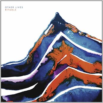 Other Lives - Rituals