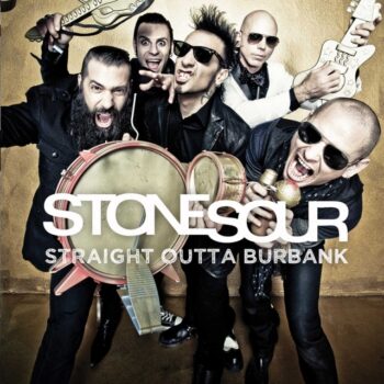 Stone Sour - Straight Outta Burbank (EP)