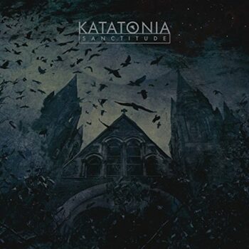 Katatonia - Sanctitude