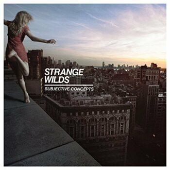 Strange Wilds - Subjective Concepts