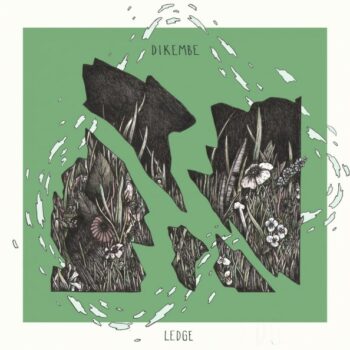 Dikembe - Ledge (EP)