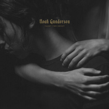 Noah Gundersen - Carry The Ghost