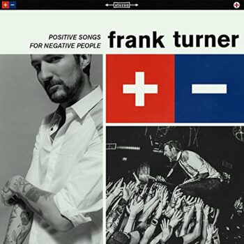 Frank Turner - Positive Songs For Negative People