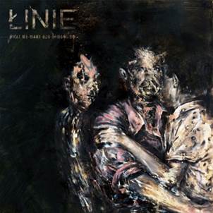 Linie - What We Make Our Demons Do