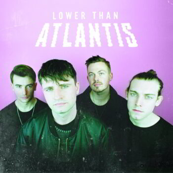 Lower Than Atlantis