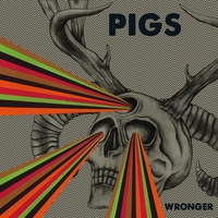 Pigs - Wronger