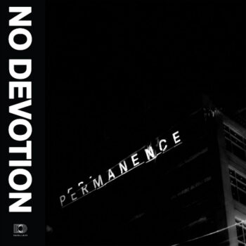 No Devotion - Permanence