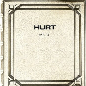 Hurt - Vol. II