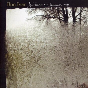 Bon Iver - For Emma, Forever Ago