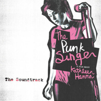 V.A. - The Punk Singer Soundtrack