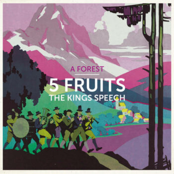 A Forest - 5 Fruits/The Kings Speech (EP)