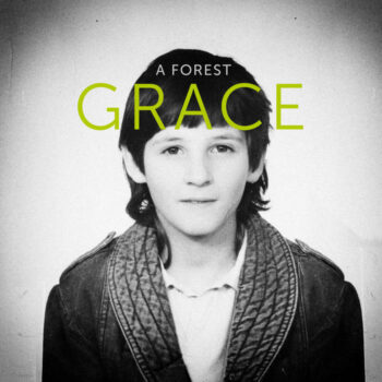A Forest - Grace