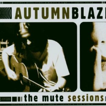 Autumnblaze - The Mute Sessions