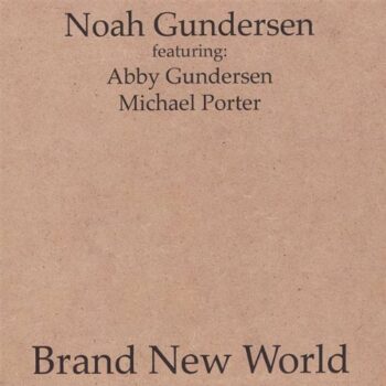 Noah Gundersen - Brand New World