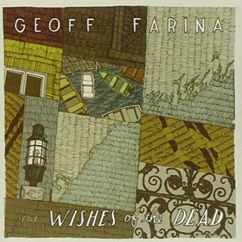 Geoff Farina - The Wishes Of The Dead