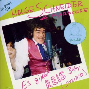 Helge Schneider - Es gibt Reis, Baby