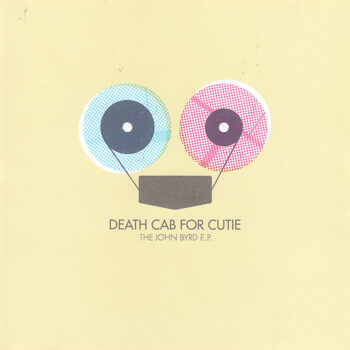 Death Cab For Cutie - The John Byrd E.P.