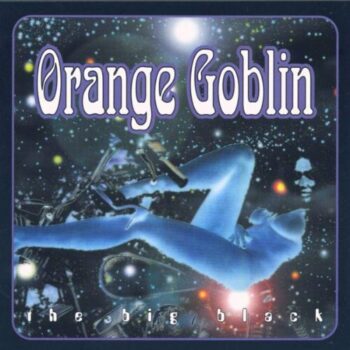 Orange Goblin - The Big Black