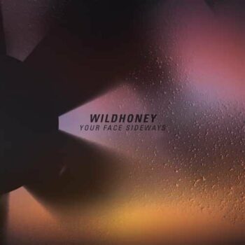 Wildhoney - Your Face Sideways (EP)