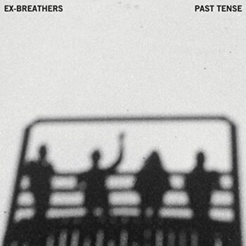 Ex-Breathers - Past Tense