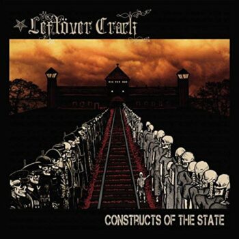 Leftöver Crack - Constructs Of The State