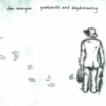 Dan Mangan - Postcards And Daydreaming