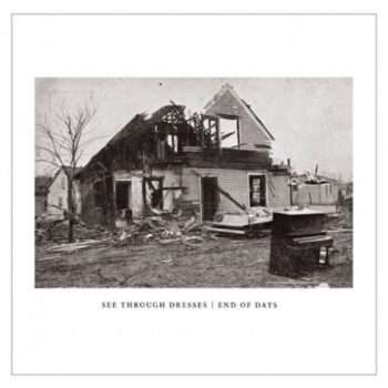 See Through Dresses - End Of Days (EP)
