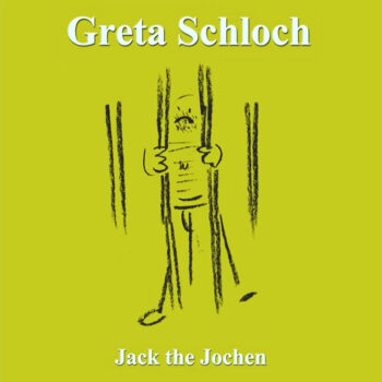Greta Schloch - Jack The Jochen