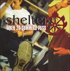 Shelter - When 20 Summers Pass