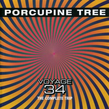 Porcupine Tree - Voyage 34: The Complete Trip