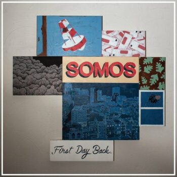 Somos - First Day Back