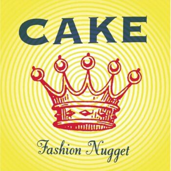 Cake - Fashion Nugget