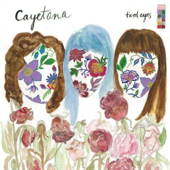 Cayetana - Tired Eyes (EP)
