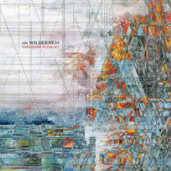 Explosions In The Sky - The Wilderness