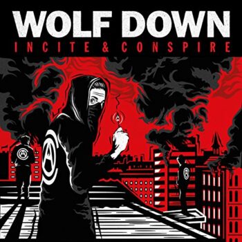 Wolf Down - Incite & Conspire