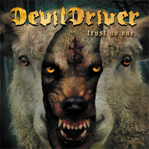 Devildriver - Trust No One