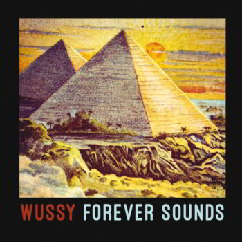 Wussy - Forever Sounds