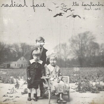 Radical Face - The Bastards: Volume One (EP)