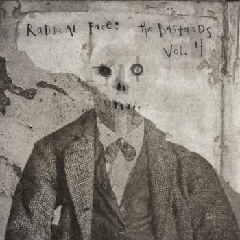 Radical Face - The Bastards: Volume Four (EP)