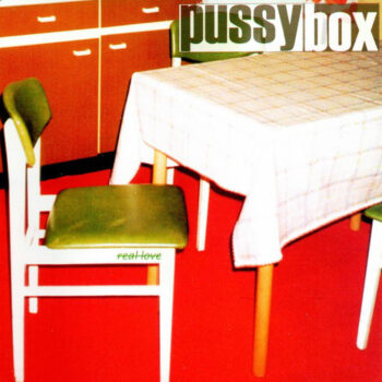 Pussybox - Real Love (EP)