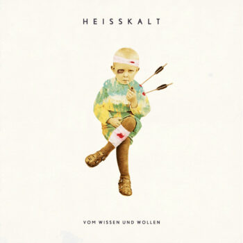 Heisskalt - Vom Wissen und Wollen