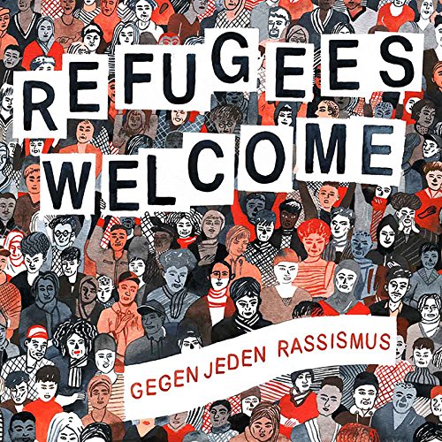 V. A. - Refugees Welcome - Gegen jeden Rassismus